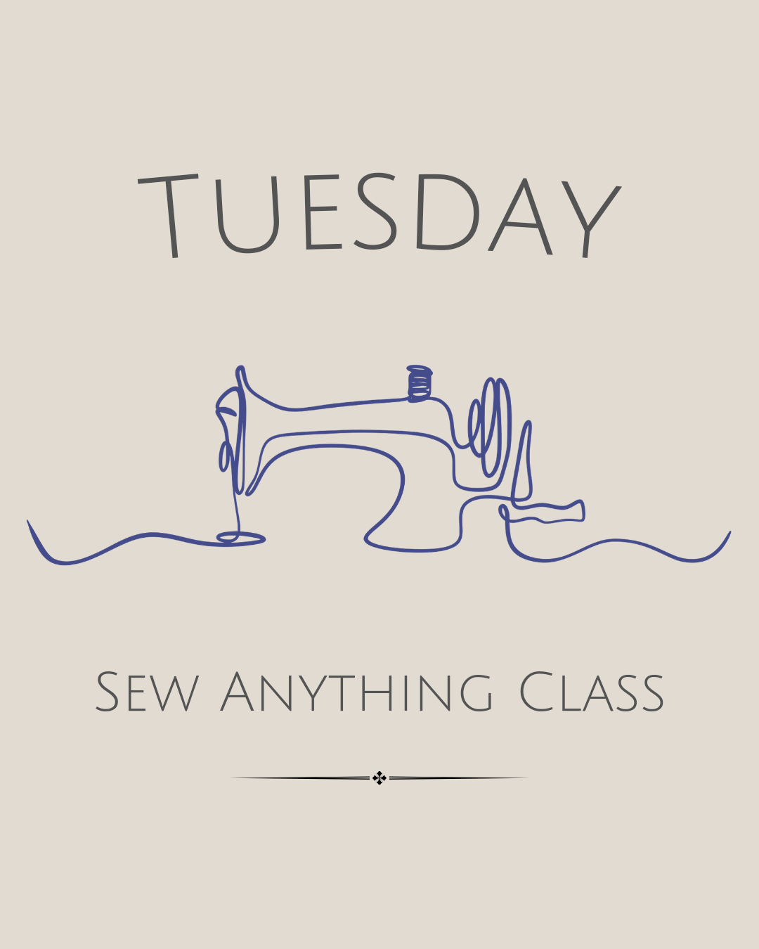 Tuesday — Sew Anything