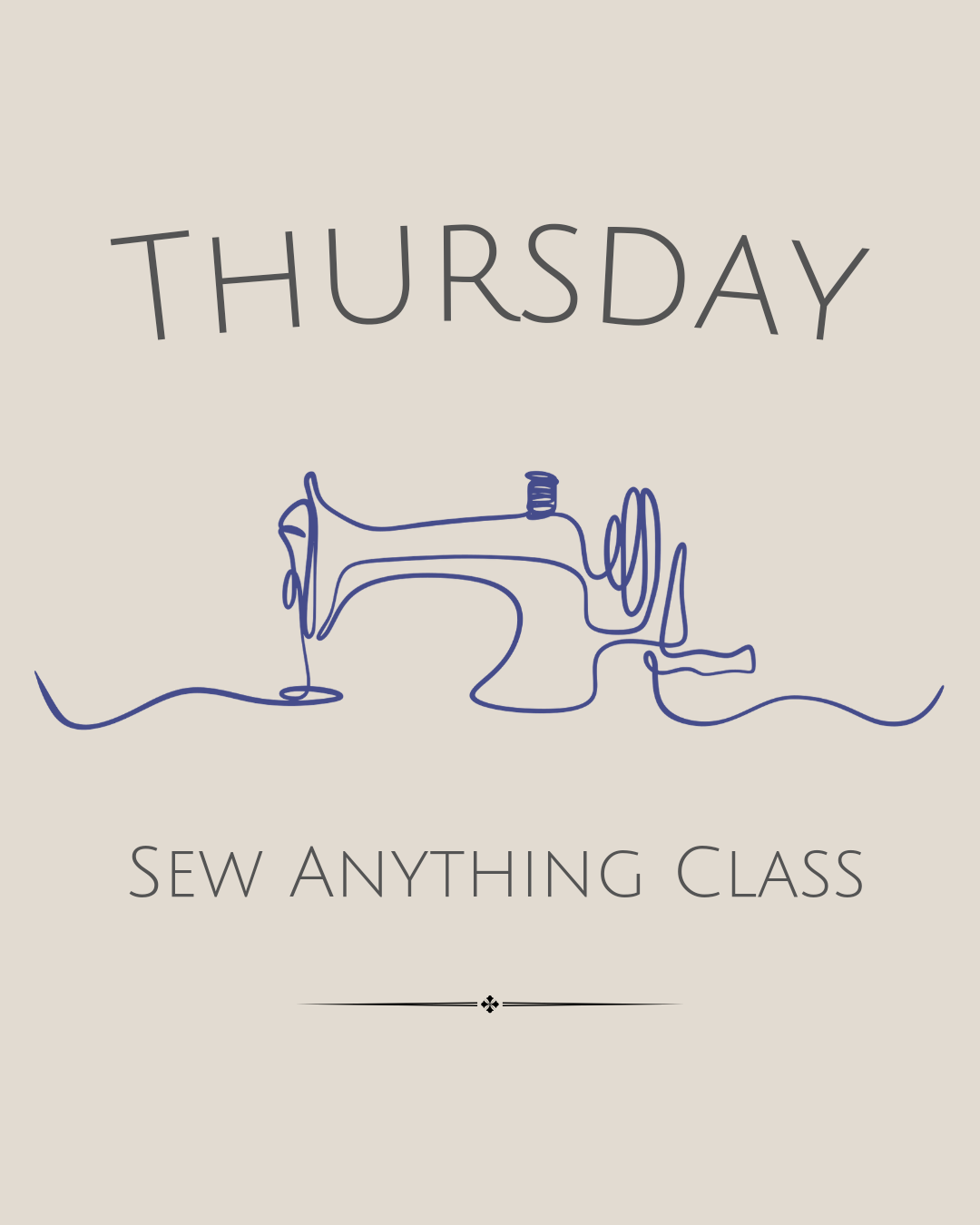 Thursday — Sew Anything